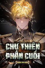 Chư Thiên Phần Cuối (Dịch)