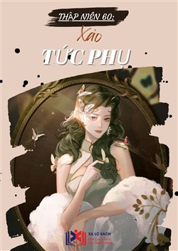 Thập Niên 60: Xảo Tức Phụ (Dịch)