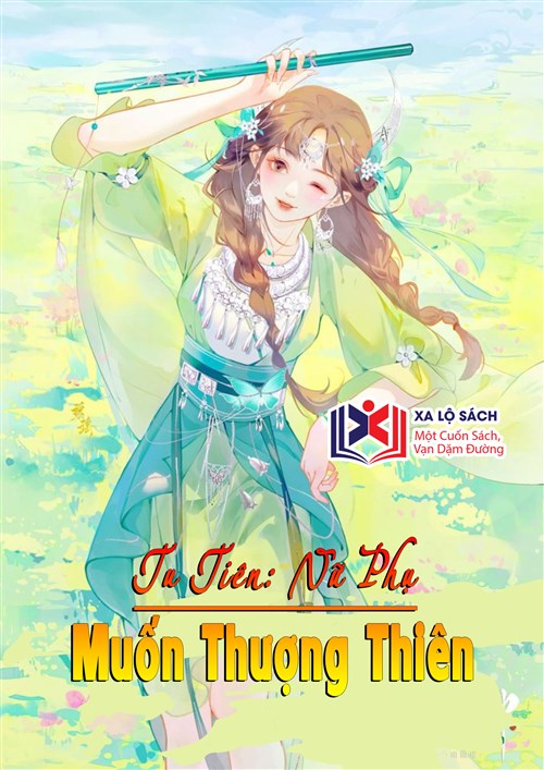 Tu Tiên Nữ Phụ Muốn Thượng Thiên